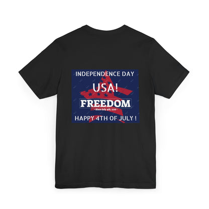 4TH OF JULY INDEPENDENCE DAY Unisex  T-Shirt