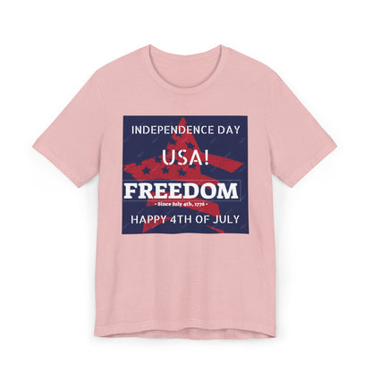 4TH OF JULY INDEPENDENCE DAY Unisex  T-Shirt