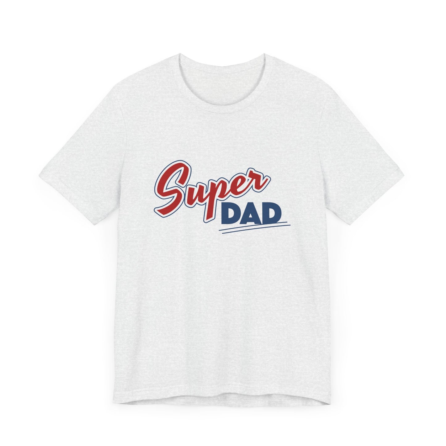 "Super Dad"  Short Sleeve Tee