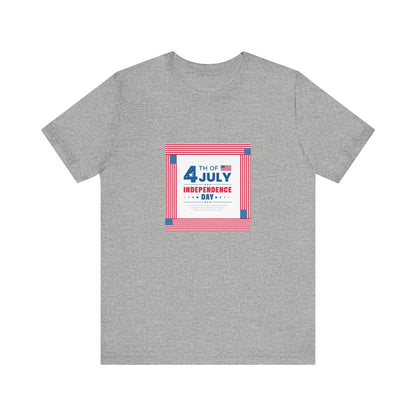 Independence Day 4th of July  Unisex Jersey Short Sleeve Tee