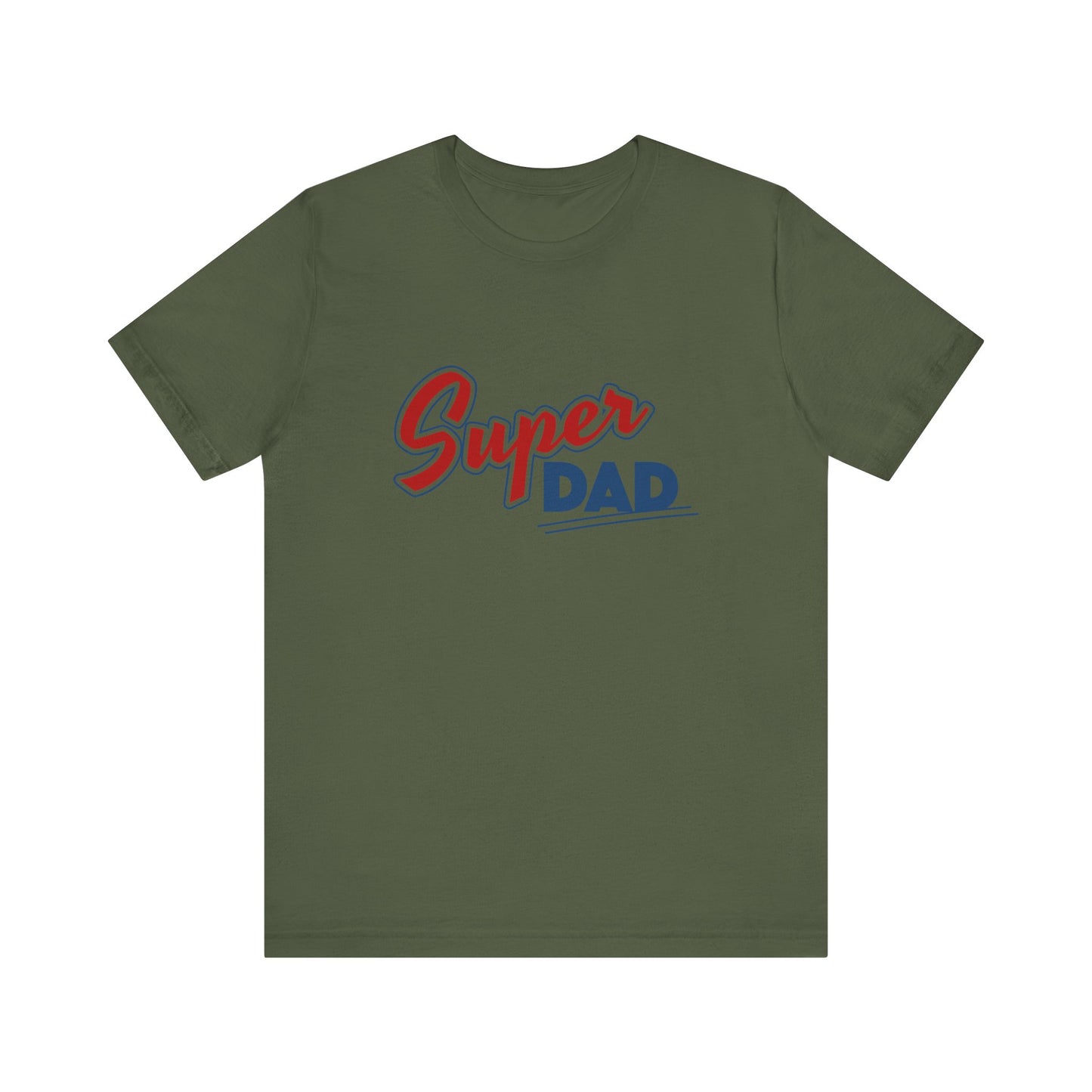 "Super Dad" Is Super - Short Sleeve Tee