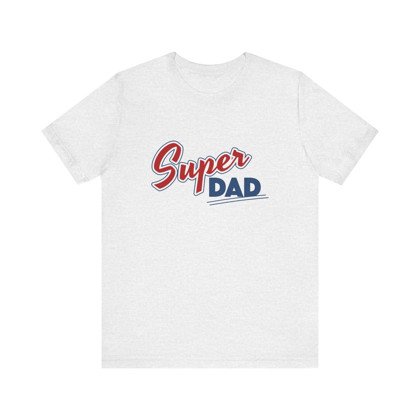 "Super Dad"  Short Sleeve Tee