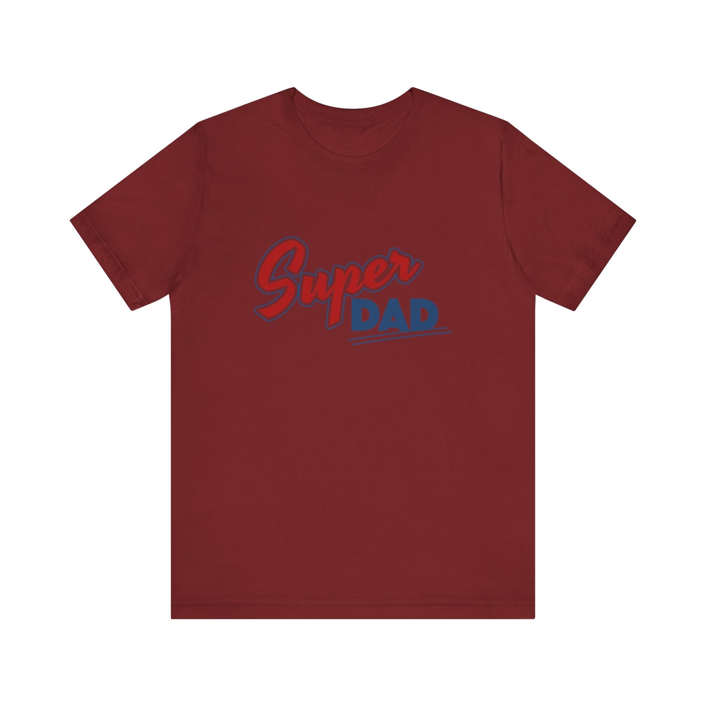 "Super Dad" Is Super - Short Sleeve Tee