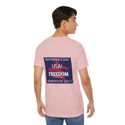 4TH OF JULY INDEPENDENCE DAY Unisex  T-Shirt