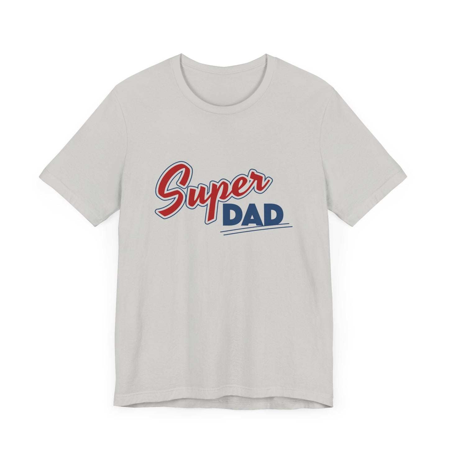 "Super Dad"  Short Sleeve Tee