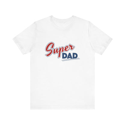 "Super Dad"  Short Sleeve Tee