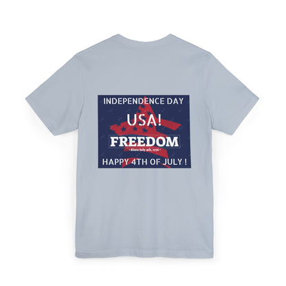 4TH OF JULY INDEPENDENCE DAY Unisex  T-Shirt